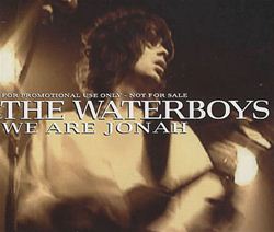 The Waterboys We Are Jonah